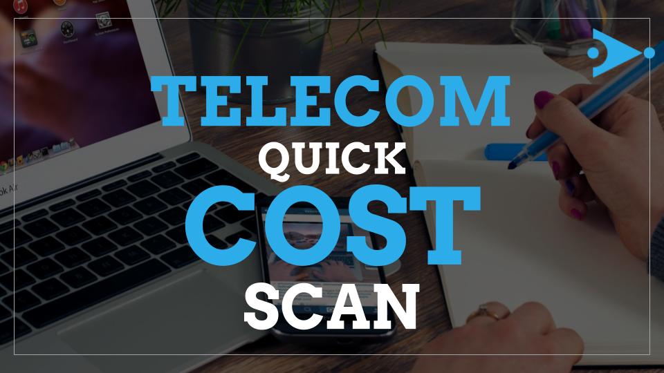 Telecom Cost Quick Scan